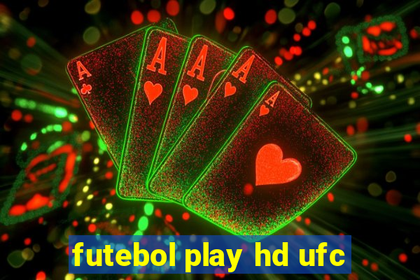 futebol play hd ufc